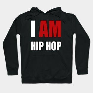 "I AM HIP HOP" RED LETTER Hoodie